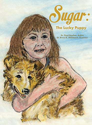 Imagen de archivo de Sugar: The Lucky Puppy a la venta por Books From California