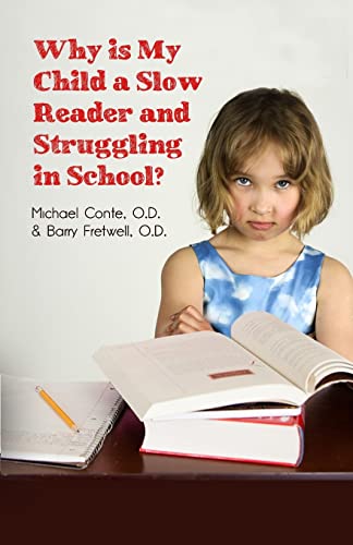 Beispielbild fr Why Is My Child a Slow Reader and Struggling in School?: What Every Parent Needs to Know zum Verkauf von Books From California