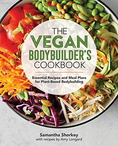 The Vegan Bodybuilder S Cookbook