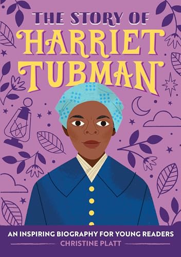 Stock image for The Story of Harriet Tubman: A Biography Book for New Readers (The Story Of: A Biography Series for New Readers) for sale by SecondSale