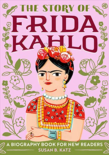 Stock image for The Story of Frida Kahlo: A Biography Book for New Readers (The Story Of: A Biography Series for New Readers) for sale by OwlsBooks