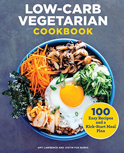 9781646112197: Low-Carb Vegetarian Cookbook: 100 Easy Recipes and a Kick-Start Meal Plan
