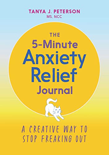 Imagen de archivo de The 5-Minute Anxiety Relief Journal: A Creative Way to Stop Freaking Out a la venta por BooksRun