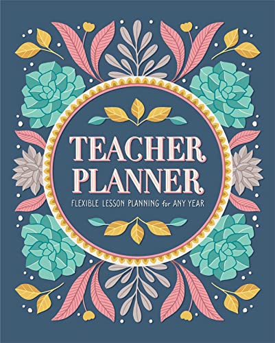 Imagen de archivo de Teacher Planner: Flexible Lesson Planning for Any Year a la venta por Books-FYI, Inc.