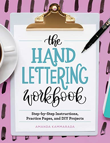 9781646113866: The Hand Lettering Workbook: Step-by-Step Instructions, Practice Pages, and DIY Projects