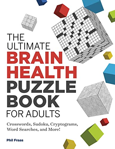 Beispielbild fr The Ultimate Brain Health Puzzle Book for Adults: Crosswords, Sudoku, Cryptograms, Word Searches, and More! (Ultimate Brain Health Puzzle Books) zum Verkauf von Wonder Book
