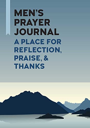 Stock image for Mens Prayer Journal: A Place For Reflection, Praise, Thanks for sale by Goodwill