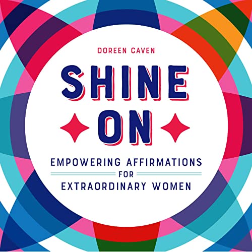 9781646115471: Shine on: Empowering Affirmations for Extraordinary Women