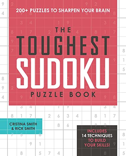Stock image for The Toughest Sudoku Puzzle Book: 200+ Puzzles to Sharpen Your Brain for sale by SecondSale