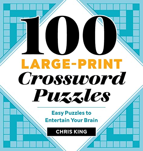 Beispielbild fr 100 Large-Print Crossword Puzzles : Easy Puzzles to Entertain Your Brain zum Verkauf von Better World Books