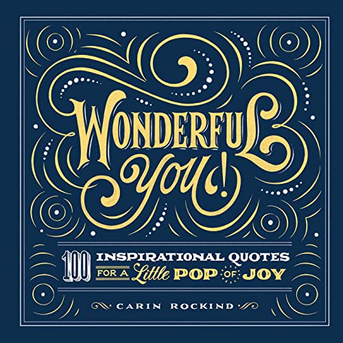 Beispielbild fr Wonderful You!: 100 Inspirational Quotes for a Little Pop of Joy zum Verkauf von Wonder Book