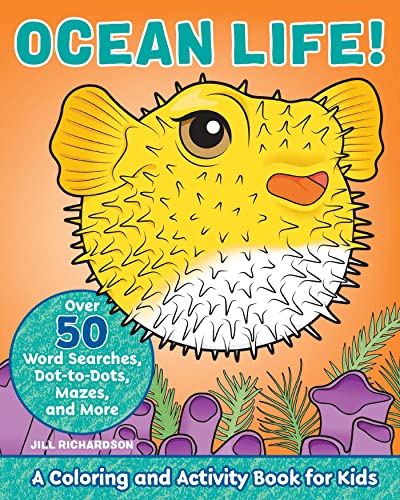 Stock image for Ocean Life!: A Coloring and Activity Book for Kids (Kids coloring activity books) for sale by SecondSale