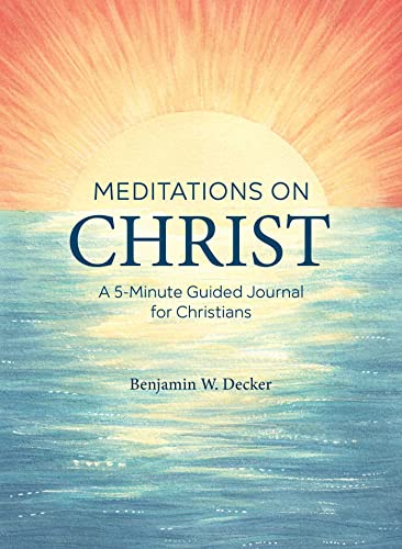 Imagen de archivo de Meditations on Christ: A 5-Minute Guided Journal for Christians a la venta por ZBK Books