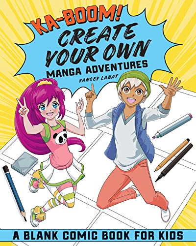 Beispielbild fr Ka-boom! Create Your Own Manga Adventures: Blank Comic Book for Kids zum Verkauf von Books From California