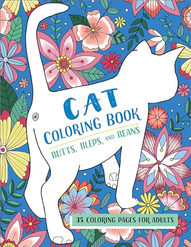 Beispielbild fr Butts, Bleps, and Beans Cat Coloring Book: 35 Coloring Pages for Adults zum Verkauf von Books From California