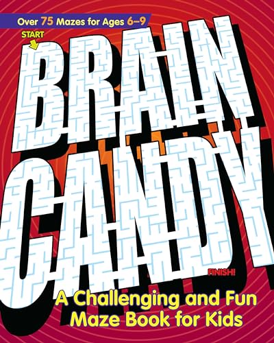 Beispielbild fr Brain Candy: A Challenging and Fun Maze Book for Kids zum Verkauf von WorldofBooks