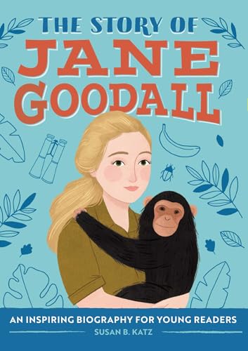 Beispielbild fr The Story of Jane Goodall: A Biography Book for New Readers (The Story Of: A Biography Series for New Readers) zum Verkauf von SecondSale