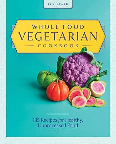 Beispielbild fr Whole Food Vegetarian Cookbook zum Verkauf von Blackwell's