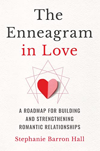 9781646119417: The Enneagram in Love: A Roadmap for Building and Strengthening Romantic Relationships