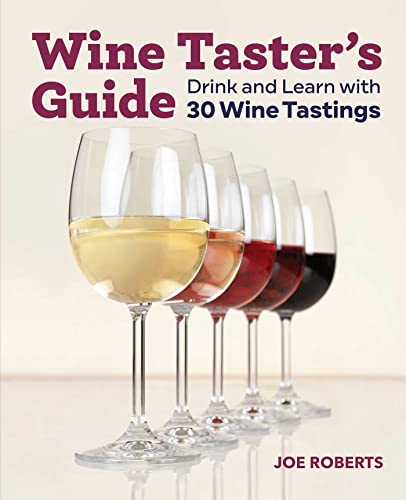 Beispielbild fr Wine Taster's Guide: Drink and Learn with 30 Wine Tastings zum Verkauf von BooksRun