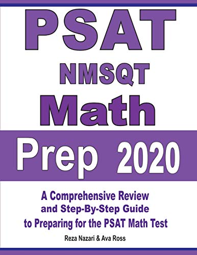 Beispielbild fr PSAT / NMSQT Math Prep 2020: A Comprehensive Review and Step-By-Step Guide to Preparing for the PSAT Math Test zum Verkauf von ThriftBooks-Dallas
