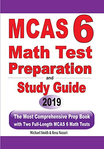 Beispielbild fr MCAS 6 Math Test Preparation and Study Guide: The Most Comprehensive Prep Book with Two Full-Length MCAS Math Tests zum Verkauf von ThriftBooks-Atlanta