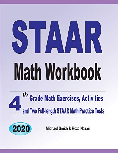 Beispielbild fr STAAR Math Workbook: 4th Grade Math Exercises, Activities, and Two Full-Length STAAR Math Practice Tests zum Verkauf von HPB-Red