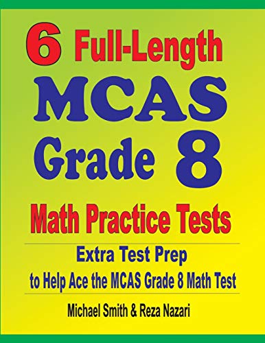 9781646127306: 6 Full-Length MCAS Grade 8 Math Practice Tests: Extra Test Prep to Help Ace the MCAS Math Test