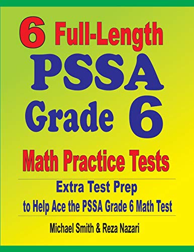 9781646127535: 6 Full-Length PSSA Grade 6 Math Practice Tests: Extra Test Prep to Help Ace the PSSA Grade 6 Math Test