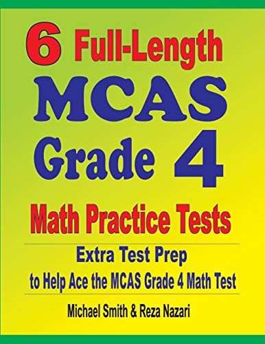 Beispielbild fr 6 Full-Length MCAS Grade 4 Math Practice Tests: Extra Test Prep to Help Ace the MCAS Grade 4 Math Test zum Verkauf von Read&Dream