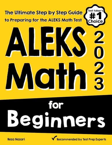 Beispielbild fr ALEKS Math for Beginners: The Ultimate Step by Step Guide to Preparing for the ALEKS Math Test zum Verkauf von Goodwill Books