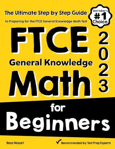 Beispielbild fr FTCE General Knowledge Math for Beginners: The Ultimate Step by Step Guide to Preparing for the FTCE Math Test zum Verkauf von Austin Goodwill 1101