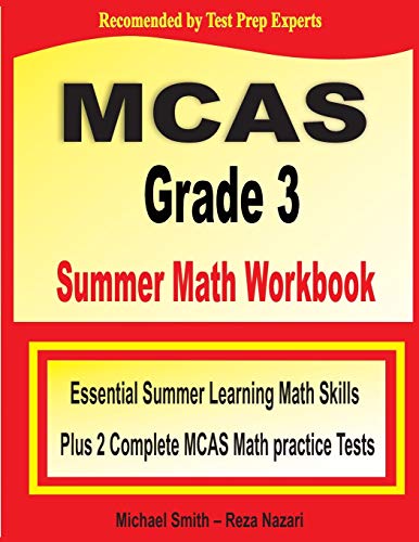 9781646129850: MCAS Grade 3 Summer Math Workbook: Essential Summer Learning Math Skills plus Two Complete MCAS Math Practice Tests