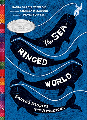 Stock image for The Sea-Ringed World: Sacred Stories of the Americas for sale by Dream Books Co.