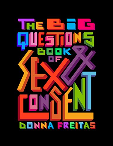 Imagen de archivo de The Big Questions Book of Sex Consent a la venta por Bookoutlet1