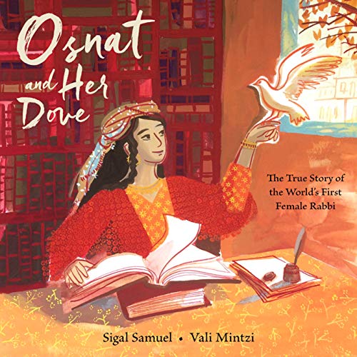 Beispielbild fr Osnat and Her Dove: The True Story of the World's First Female Rabbi zum Verkauf von SecondSale