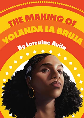 Stock image for The Making of Yolanda la Bruja for sale by More Than Words