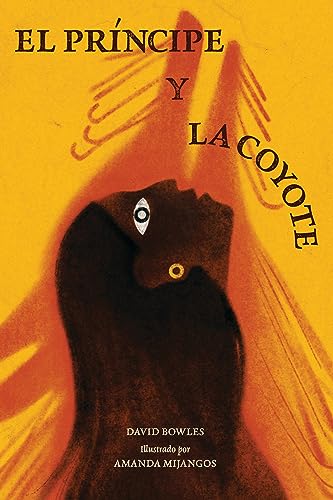 Stock image for El Princpe Y La Coyote: (The Prince and the Coyote Spanish Edition) for sale by ThriftBooks-Dallas