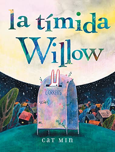 9781646143016: La Tmida Willow/ Shy Willow: (Shy Willow Spanish Edition)