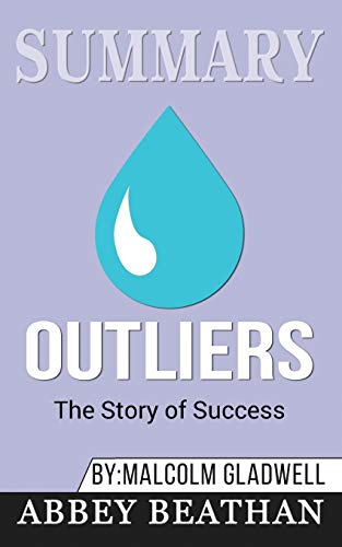 9781646153459: Summary of Outliers: The Story of Success by Malcolm Gladwell