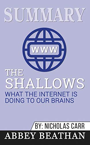 Beispielbild fr Summary of The Shallows: What the Internet Is Doing to Our Brains by Nicholas Carr zum Verkauf von Jenson Books Inc