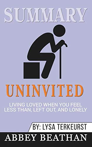 Beispielbild fr Summary of Uninvited: Living Loved When You Feel Less Than, Left Out, and Lonely by Lysa TerKeurst zum Verkauf von Revaluation Books