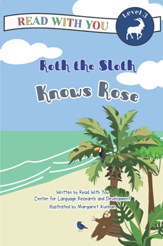 Imagen de archivo de Roth the Sloth Knows Rose a la venta por SecondSale