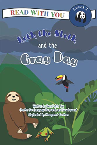 Imagen de archivo de Roth the Sloth and the Gray Day a la venta por Big River Books