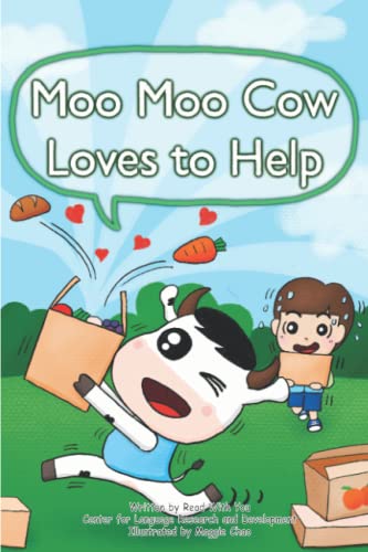 Stock image for Moo Moo Cow Loves to Help: Hilarious Guided Reading Level K Series for sale by Books Unplugged