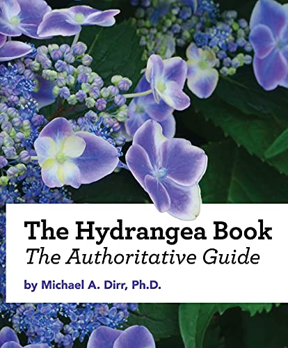 Stock image for The Hydrangea Book: The Authoritative Guide for sale by GF Books, Inc.