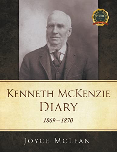 Beispielbild fr Kenneth McKenzie Diary: 1869-1870 zum Verkauf von Books From California