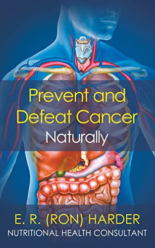 Stock image for Prevent and Defeat Cancer Naturally for sale by GreatBookPrices