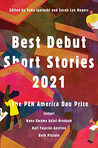 Beispielbild fr Best Debut Short Stories 2021: The Pen America Dau Prize zum Verkauf von ThriftBooks-Atlanta