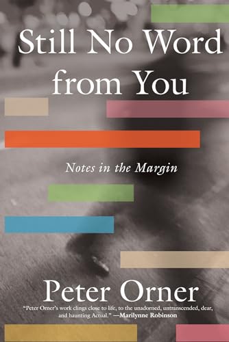 Stock image for Still No Word from You: Notes in the Margin for sale by Bookoutlet1